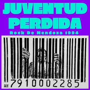 Juventud Perdida (Rock De Mendoza 1994)