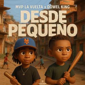 DESDE PEQUEÑO (Explicit)