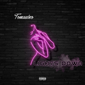 Lights Down (Explicit)