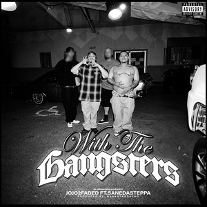 With The Gangsters (Explicit)