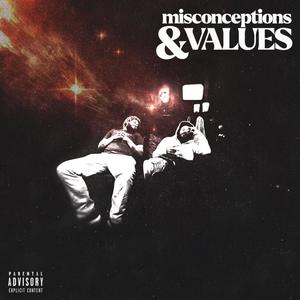 Misconceptions and values (feat. JigenForrs) [Explicit]