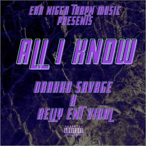 All I Know (Explicit)