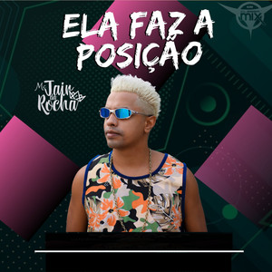 Ela Faz a Posição (Dj Cleber Mix Remix)