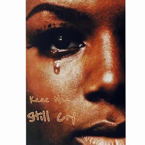 Still Cry (Explicit)