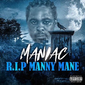 R.I.P Manny Mane (Explicit)