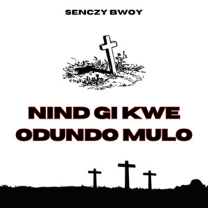 Nind Gi Kwe Odundo Mulo