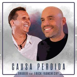 Causa Perdida (feat. Erick Franchesky)
