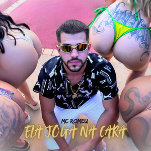 Ela Joga na Cara (Explicit)