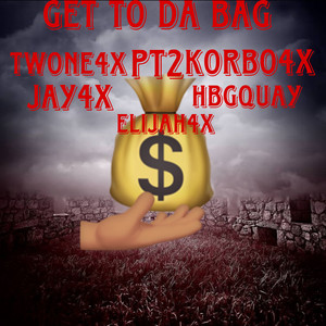 Get To Da Bag Pt.2 (Explicit)