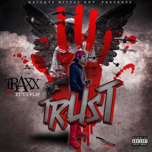 Trust(feat. Kuya Flip) (Explicit)