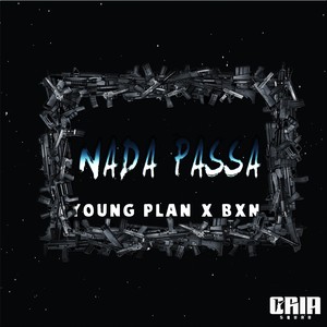 Nada Passa (Explicit)