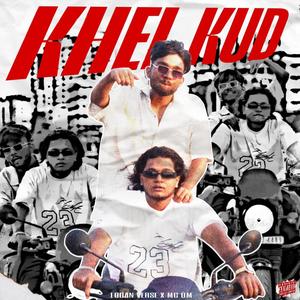 Khel Kud (feat. MC OM) [Explicit]