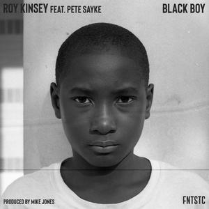 Black Boy(feat. Pete Sayke)
