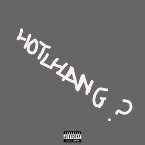 Hotlhang (Explicit)