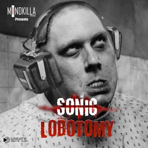 Sonic Lobotomy