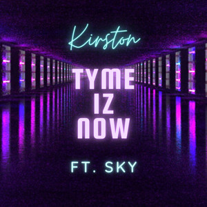 Tyme Iz Now (Explicit)