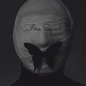 Fire Squad (Explicit)