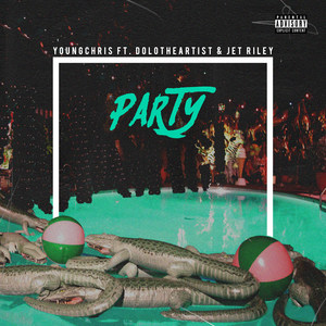Party(feat. Dolo the Artist & Jet Riley) (Explicit)