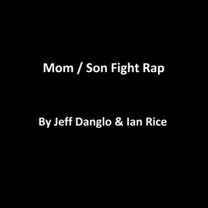 Mom / Son Fight Rap