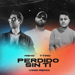 Perdido Sin Ti (V1NID Remix)