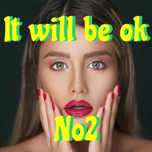 It will be ok (No2) (Radio Edit)