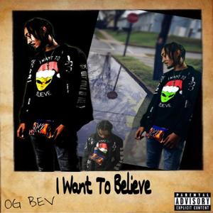 I Want to Believe (Explicit)