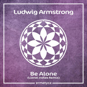 Be Alone (Lionel Indies Radio Cut)