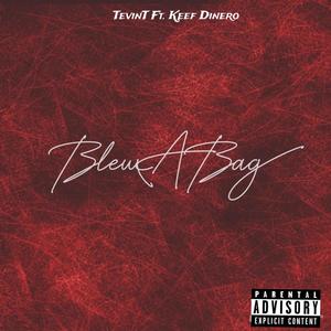 Blew a Bag (Explicit)