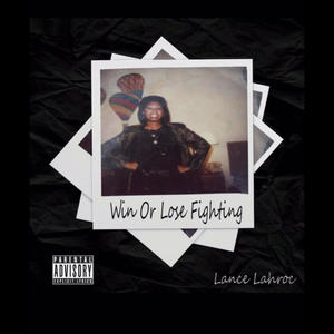 Win Or Lose Fighting (Explicit)