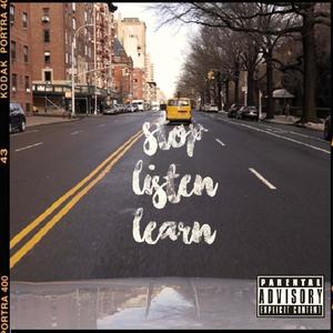 Stop, Listen & Learn (Explicit)