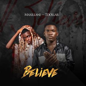 Believe (feat. T dollar) [Explicit]