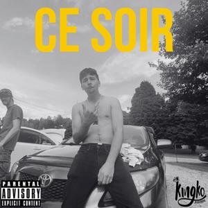 Ce soir (Explicit)