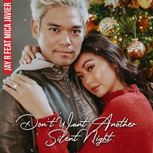 Don't Want Another Silent Night (feat. Mica Javier)