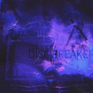 DISC BREAKER (feat. Dua1Sh0ck) (Explicit)