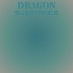 Dragon Substance