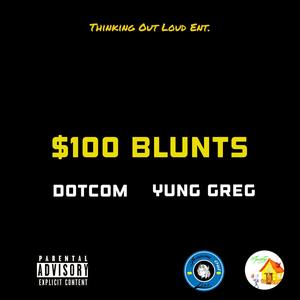 100 Dollar Blunts (feat. Yung Greg) [Explicit]