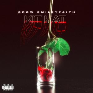 Kit Kat (feat. SmileyFaith) [Explicit]