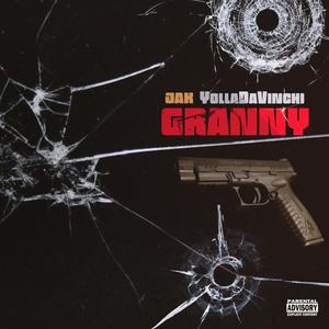 Granny (feat. YollaDaVinchi) [Explicit]