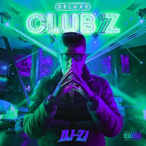 Club Z (Deluxe) [Explicit]