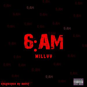 6AM (Explicit)