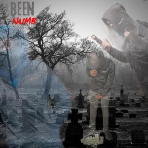 Been Numb (Explicit)