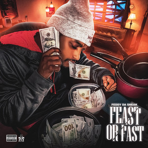 Feast or Fast (Explicit)