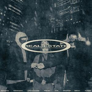 Real Estate (feat. LIFEOFTHOM, Fresh the Prophet & Mikey Flame) (Explicit)
