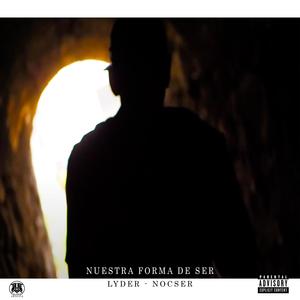 Nuestra forma de ser (feat. Nocser & PROYECTO OLIMPO) (Explicit)