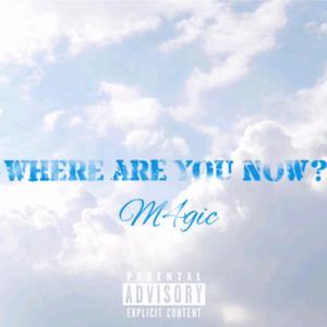 Where Are You Now? (Explicit)