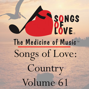 Songs of Love: Country, Vol. 61