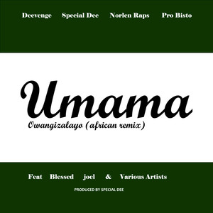 Umama Owangizalayo (African Remix)