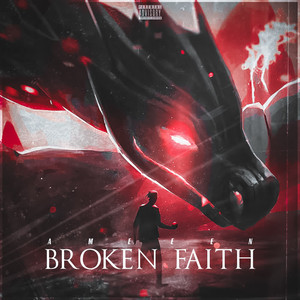 Broken Faith (Explicit)