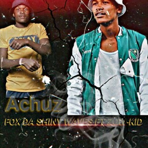 Achuz (feat. Zow_kid & 2MZA) [Explicit]