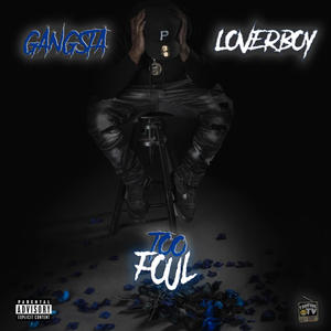 Gangsta Loverboy (Explicit)